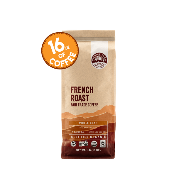 Organic French Roast | Tierra Farm Certified Organic